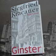 Frankfurt liest ein Buch – Kracauers Roman „Ginster“